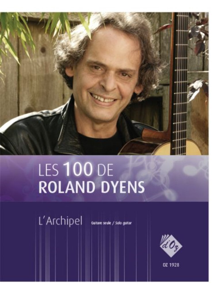 Les 100 de Roland Dyens - L'Archipel